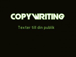 Reklamtexter - Copywriter i Skövde